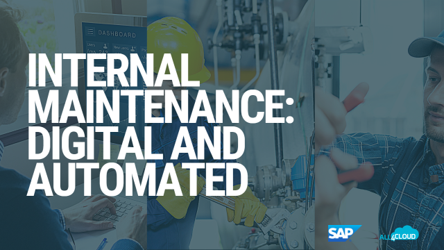 Internal maintenance: Digital and automated